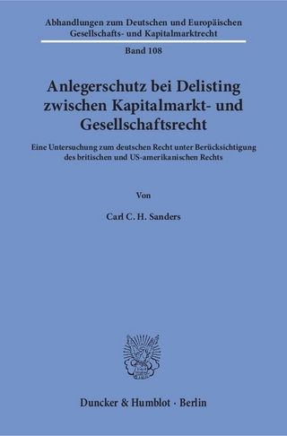 Anlegerschutz bei Delisting zwischen Kapitalmarkt- und Gesellschaftsrecht.