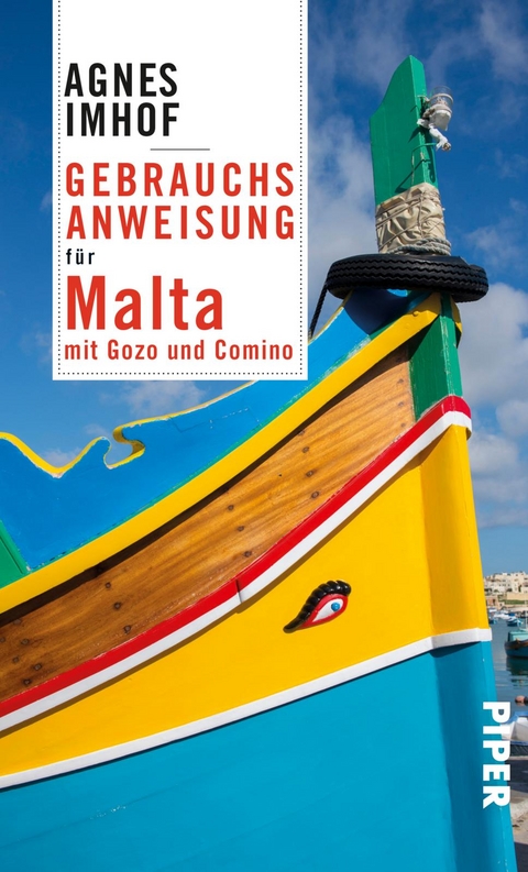 Gebrauchsanweisung f&uuml;r Malta - Agnes Imhof