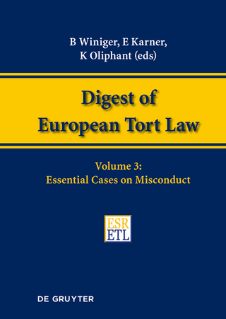 Digest of European Tort Law / Essential Cases on Misconduct