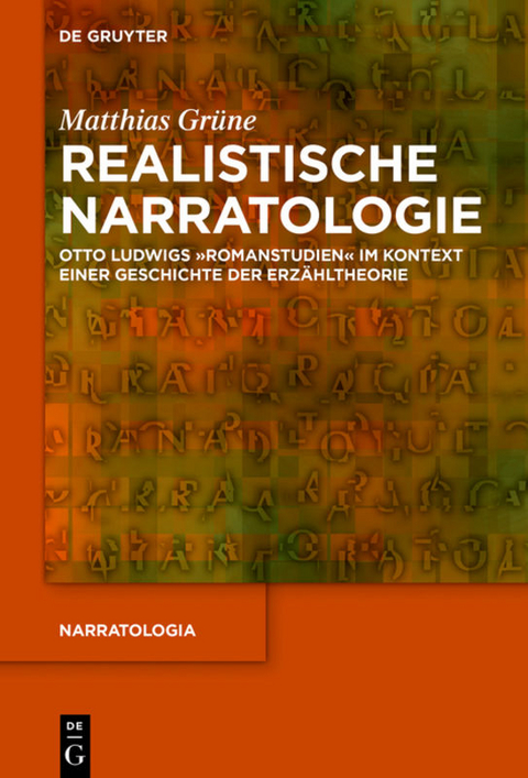Realistische Narratologie - Matthias Gr&uuml;ne