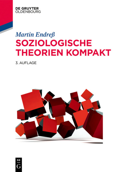 Soziologische Theorien kompakt - Martin Endre&szlig;