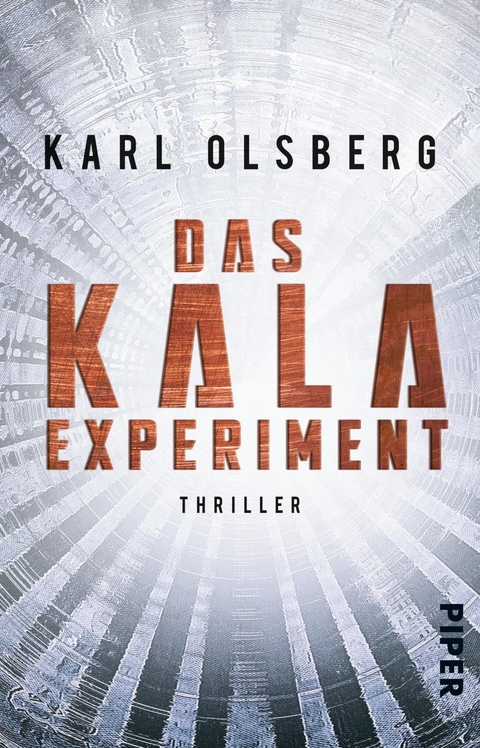 Das KALA-Experiment - Karl Olsberg