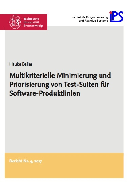 Multikriterielle Minimierung und Priorisierung von Test-Suiten f&uuml;r Software-Produktlinien - Hauke Baller
