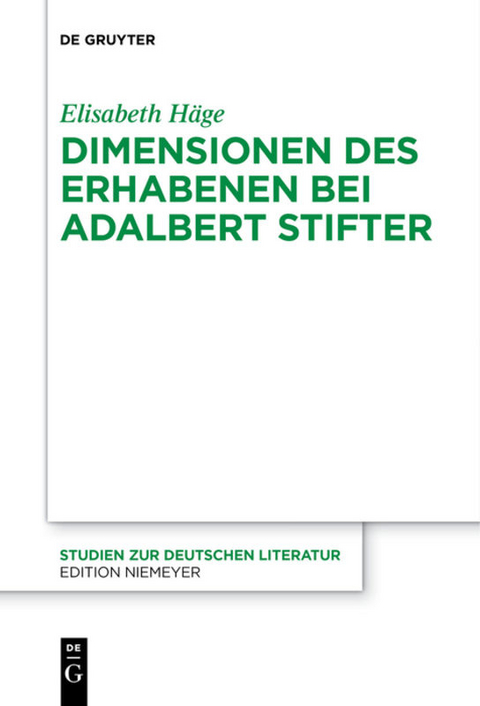 Dimensionen des Erhabenen bei Adalbert Stifter - Elisabeth H&auml;ge