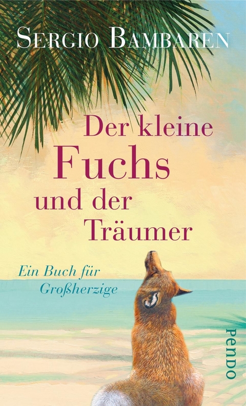 Der kleine Fuchs und der Tr&auml;umer - Sergio Bambaren