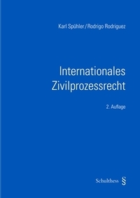 Internationales Zivilprozessrecht - Karl Sp&uuml;hler, Rodrigo Rodriguez