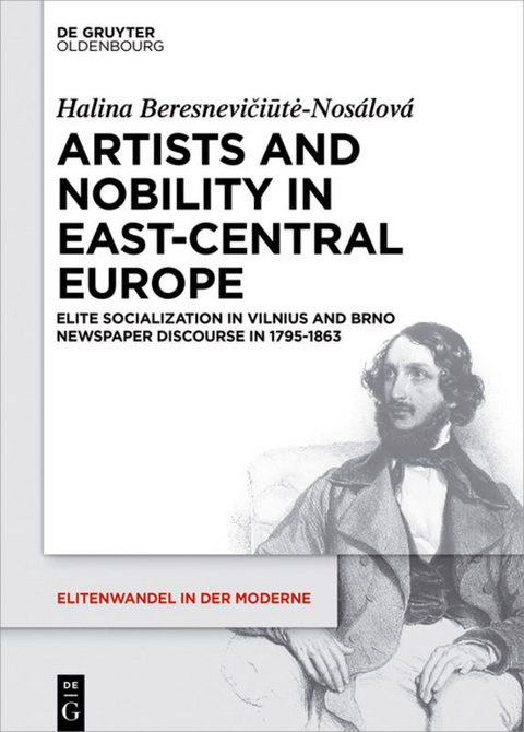 Artists and Nobility in East-Central Europe - Halina Beresnevičiūtė-Nos&aacute;lov&aacute;