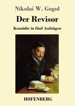 Der Revisor - Nikolai W. Gogol
