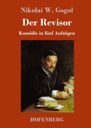 Der Revisor - Nikolai W. Gogol