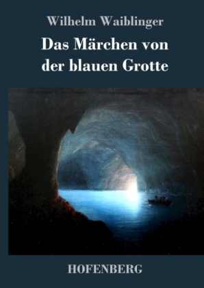 Das MÃ¤rchen von der blauen Grotte