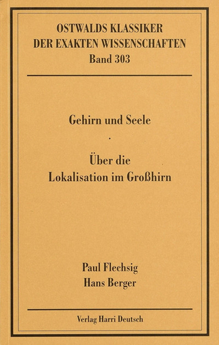 Gehirn und Seele / Über die Lokalisation im Großhirn (Flechsig, Berger)