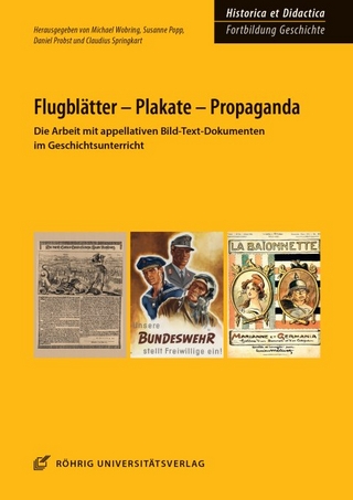 Flugblätter – Plakate – Propaganda