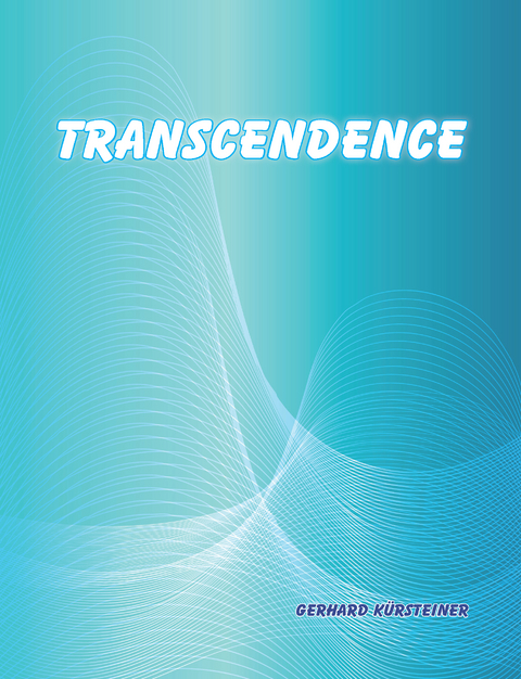 Transcendence - Gerhard Kürsteiner