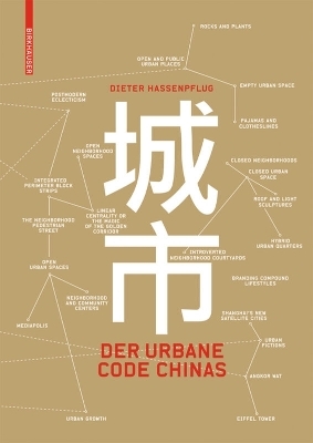 Der urbane Code Chinas - Dieter Hassenpflug