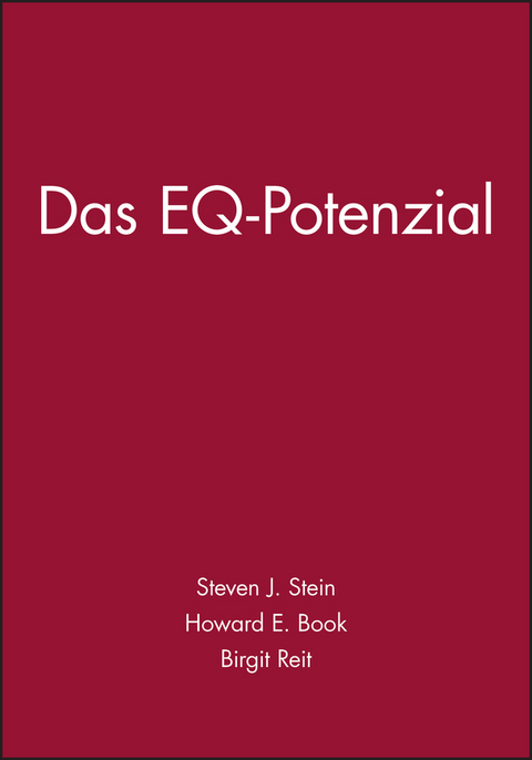 Das EQ-Potenzial - Steven J. Stein, Howard E. Book