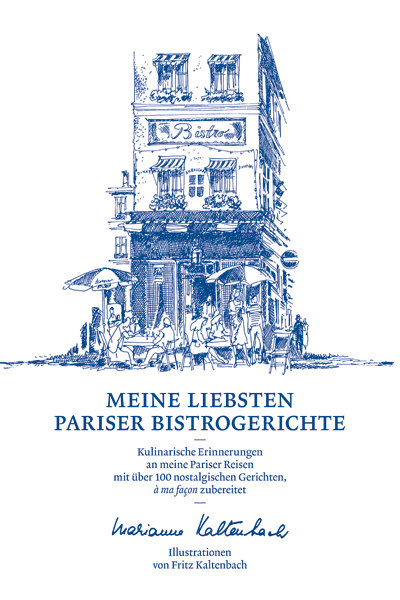 Meine liebsten Pariser Bistrogerichte - Marianne Kaltenbach