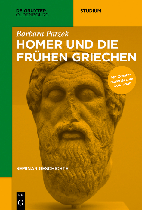 Seminar Geschichte / Homer und die fr&uuml;hen Griechen - Barbara Patzek