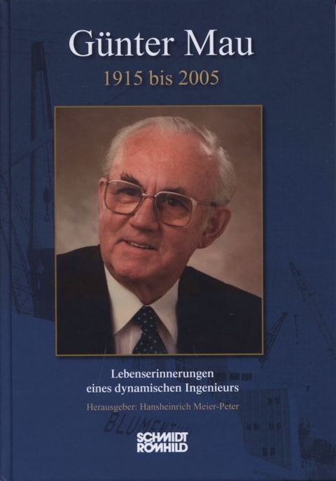 G&uuml;nter Mau 1915 bis 2005 - 