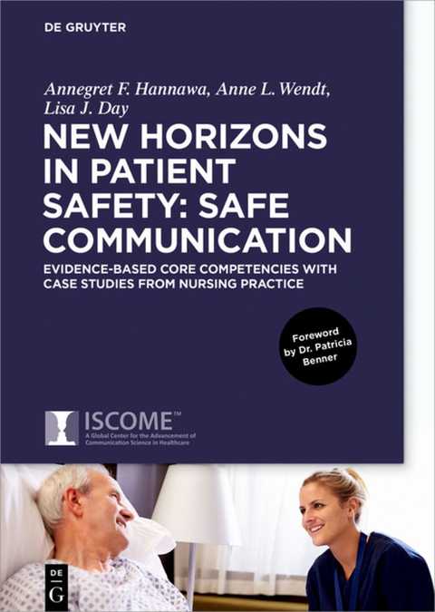 New Horizons in Patient Safety: Safe Communication - Annegret F. Hannawa, Anne L. Wendt, Lisa J. Day