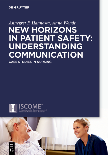 New Horizons in Patient Safety: Safe Communication - Annegret Hannawa, Anne Wendt, Lisa Day