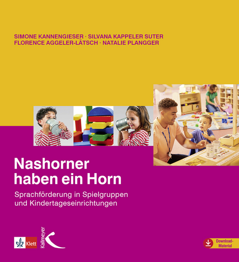 Nashorner haben ein Horn - Simone Kannengieser, Silvana Kappeler Suter, Florence Aggeler-L&auml;tsch, Natalie Plangger