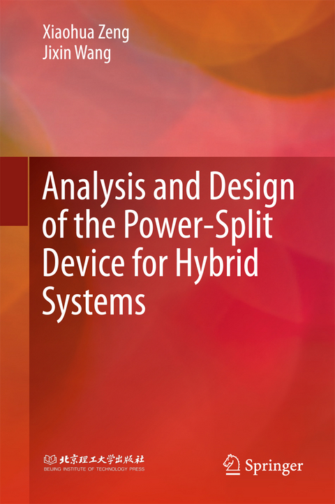 Analysis and Design of the Power-Split Device for Hybrid Systems - Xiaohua Zeng, Jixin Wang