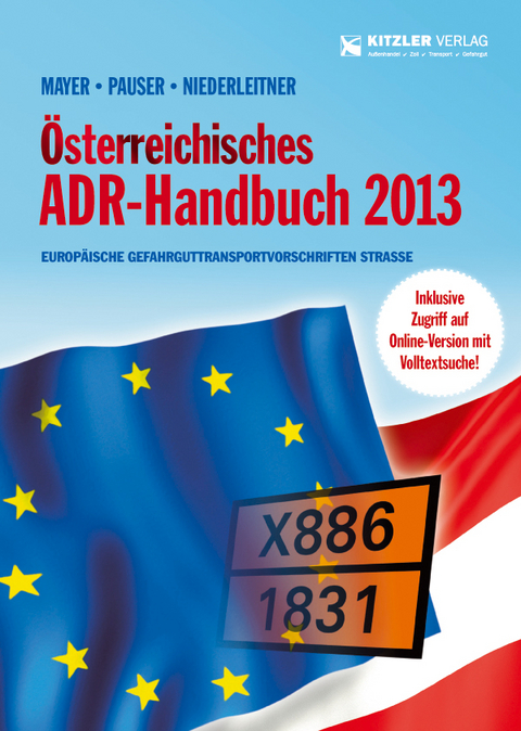 &Ouml;sterreichische ADR-Handbuch 2013 - Gerhard Mayer, Christian Pauser, Gerhard Niederleitner
