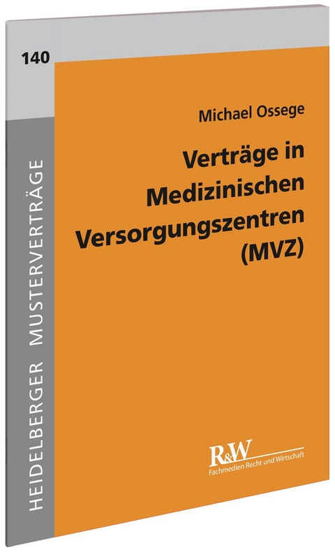 Vertr&auml;ge in Medizinischen Versorgungszentren (MVZ) - Michael Ossege