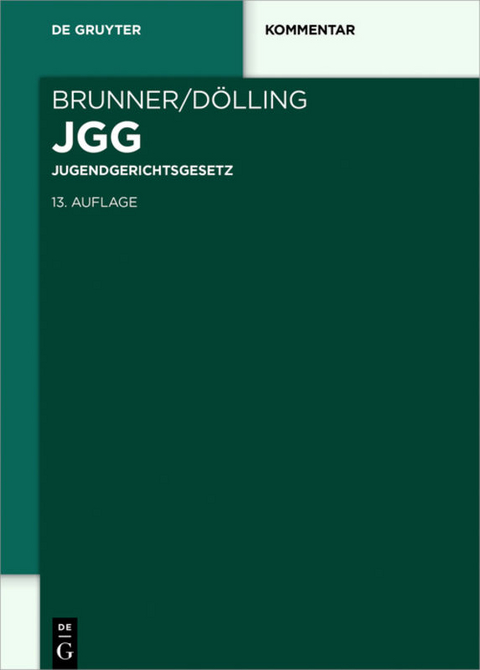 Jugendgerichtsgesetz - Rudolf Brunner, Dieter D&ouml;lling