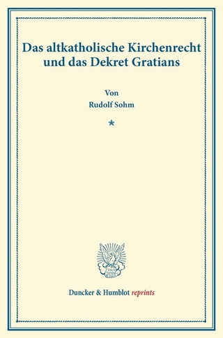 Das altkatholische Kirchenrecht und das Dekret Gratians.