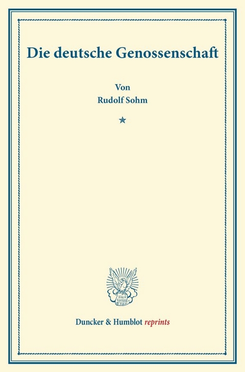 Die deutsche Genossenschaft. - Rudolph Sohm