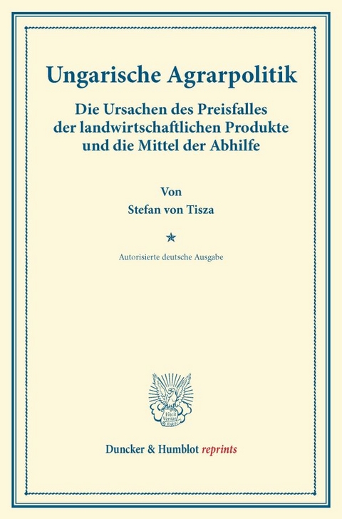 Ungarische Agrarpolitik. - Stefan von Tisza