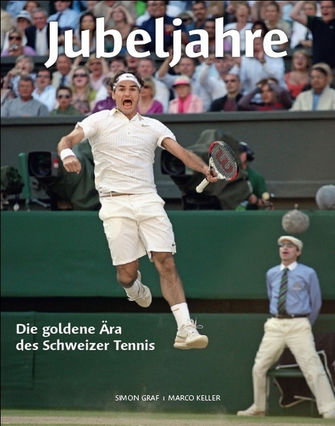 Jubeljahre - Simon Graf, Marco Keller