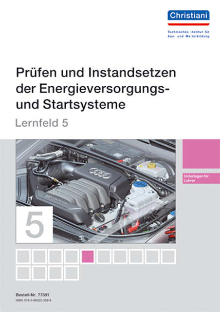 Lernfelder zur Fahrzeugtechnik - Lernfeld 5 - Unterlagen f&uuml;r den Lehrer