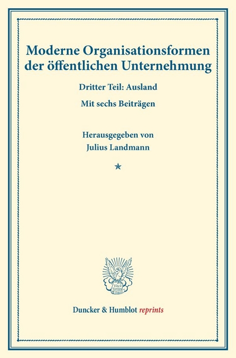 Moderne Organisationsformen der &ouml;ffentlichen Unternehmung. - 