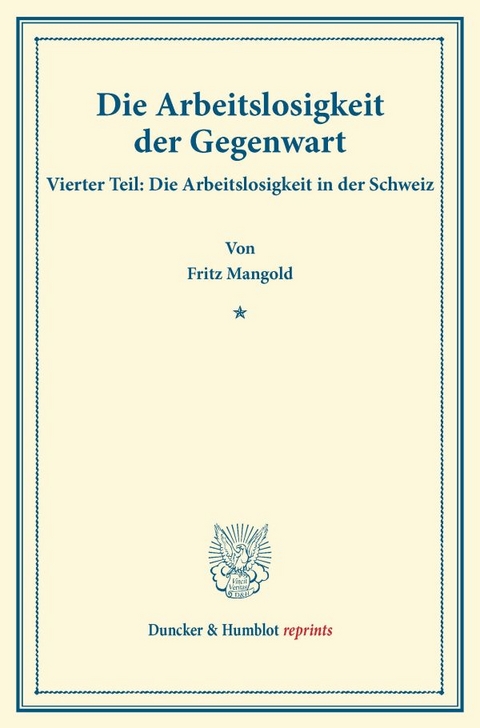 Die Arbeitslosigkeit der Gegenwart. - Fritz Mangold