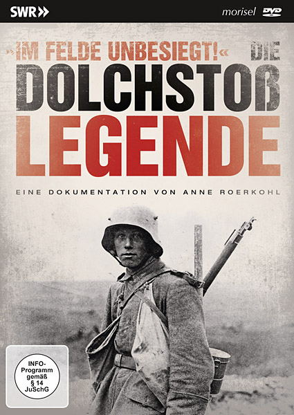 "Im Felde unbesiegt!" - Die Dolchsto&szlig;legende - Anne Roerkohl