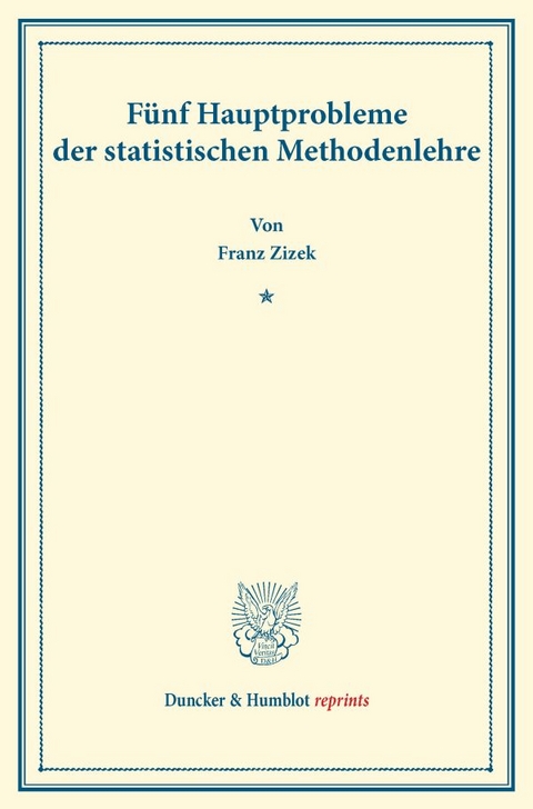 F&uuml;nf Hauptprobleme der statistischen Methodenlehre. - Franz Žižek