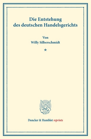 Die Entstehung des deutschen Handelsgerichts.