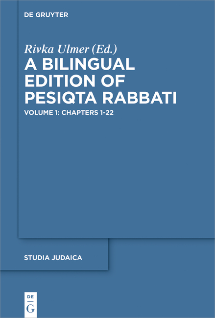A Bilingual Edition of Pesiqta Rabbati / Chapters 1-22 - 