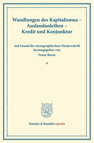 Wandlungen des Kapitalismus – Auslandanleihen – Kredit und Konjunktur.