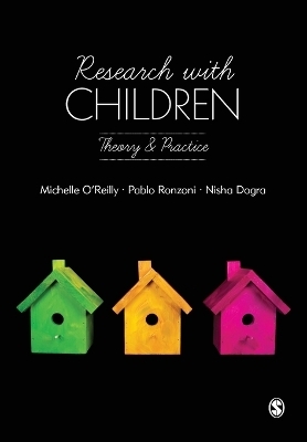 Research with Children - Michelle O&prime;Reilly, Nisha Dogra, Pablo Daniel Ronzoni
