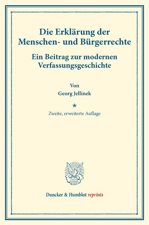Die Erkl&auml;rung der Menschen- und B&uuml;rgerrechte. - Georg Jellinek