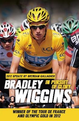 In Pursuit of Glory - Bradley Wiggins