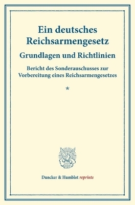 Ein deutsches Reichsarmengesetz.