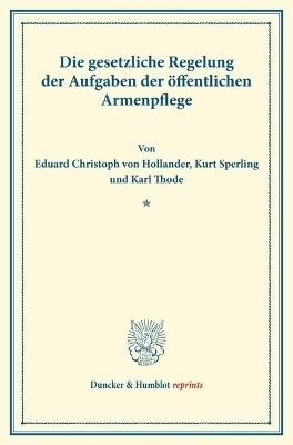 Die gesetzliche Regelung der Aufgaben der öffentlichen Armenpflege.