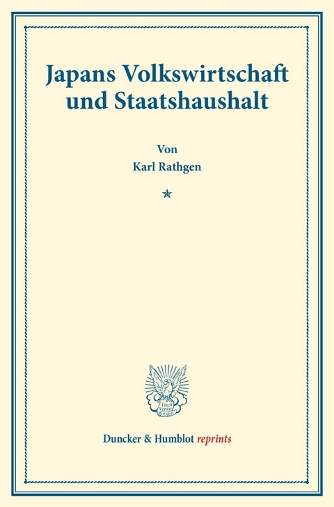 Japans Volkswirtschaft und Staatshaushalt. - Karl Rathgen