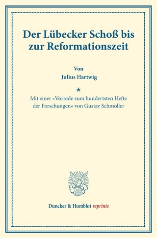 Der Lübecker Schoß bis zur Reformationszeit.