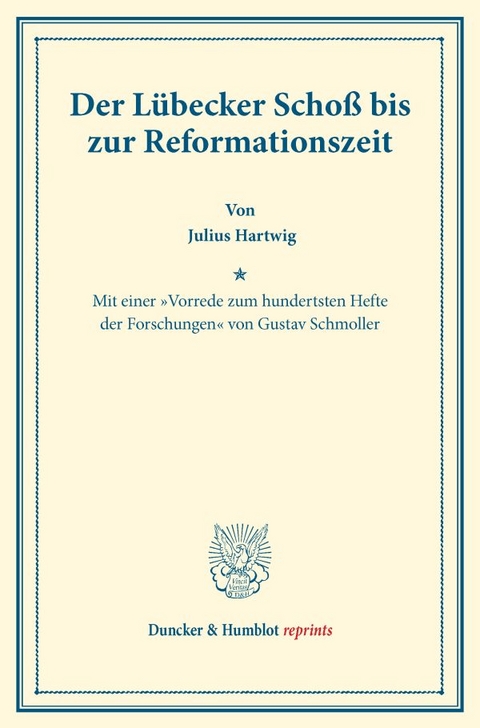 Der L&uuml;becker Scho&szlig; bis zur Reformationszeit. - Julius Hartwig