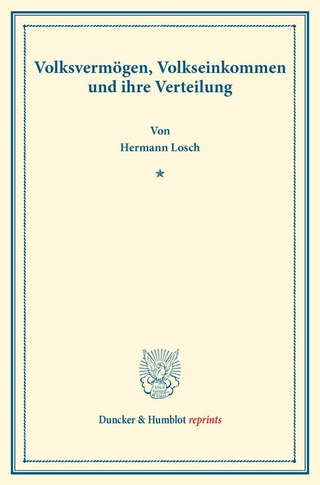 Volksvermögen, Volkseinkommen und ihre Verteilung.